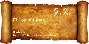 Fülöp Kájusz névjegykártya
